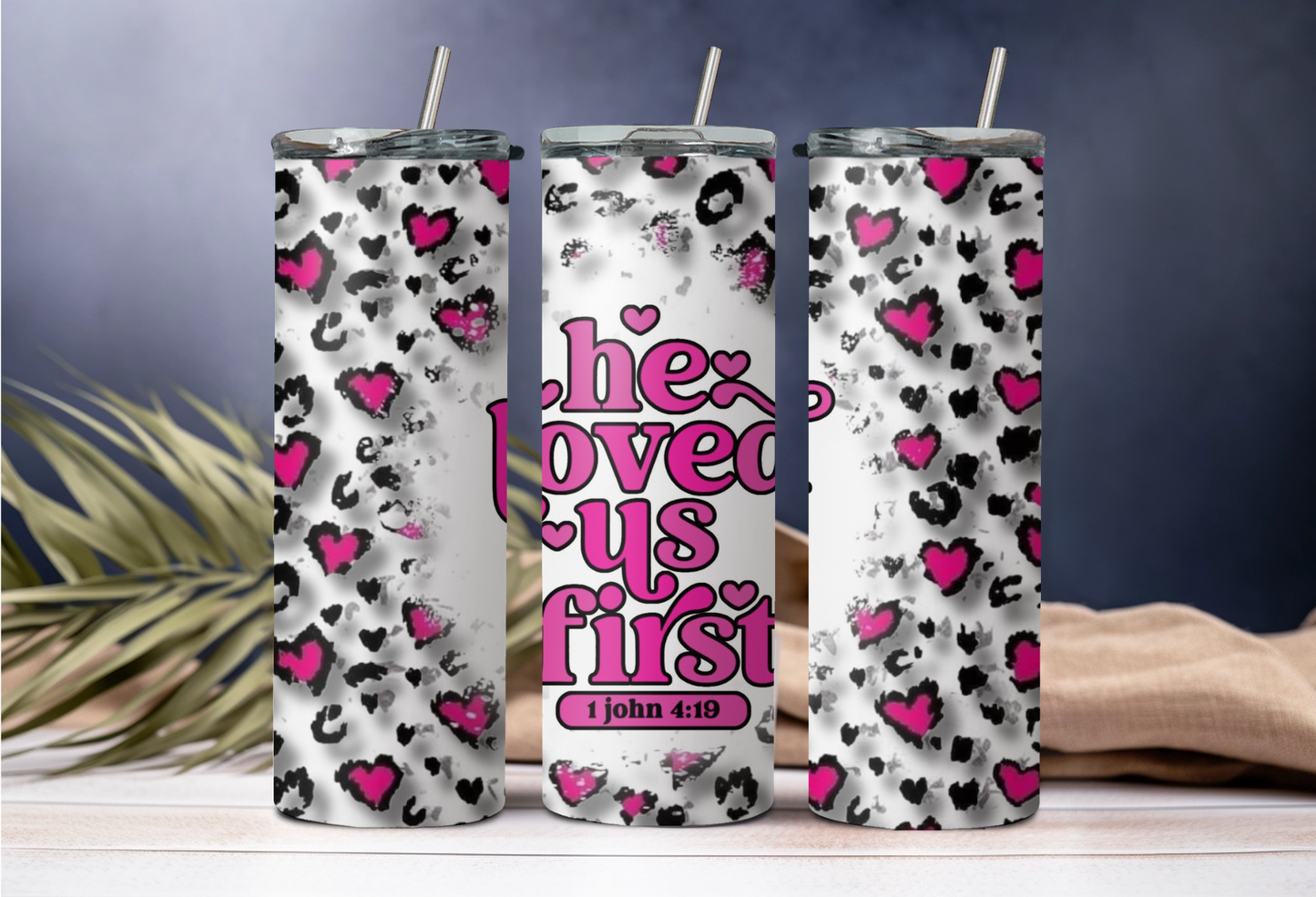 He First Loved Us 20oz