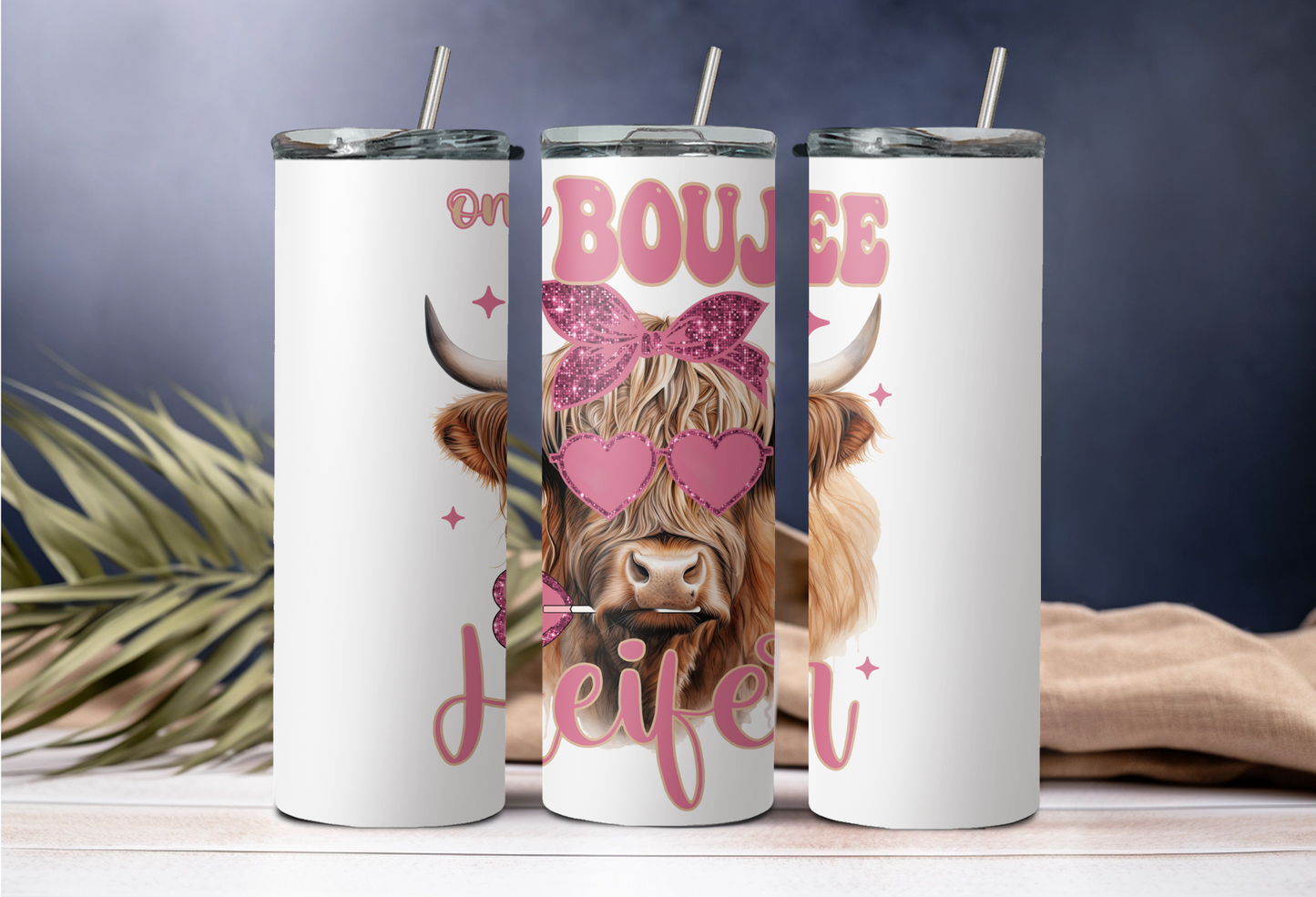 One Boujee Heifer 20oz