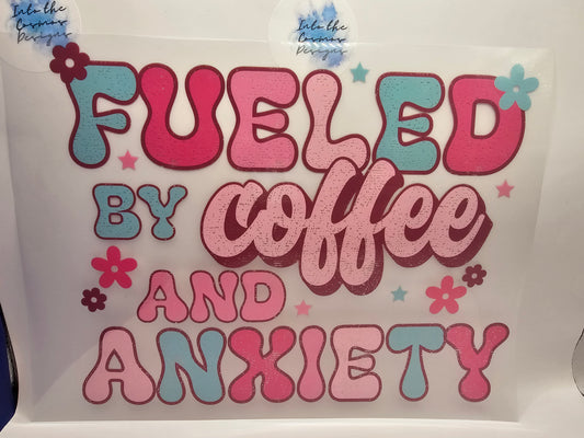 Fueled by Coffee & Anxiety Print